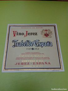 Old Labels: ETIQUETA. VINO JEREZ. ISABEL DE ESPAÑA. C7CR